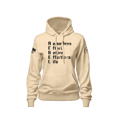 Relentless Effort Before Effortless Life | B&W | Front | Women's Hoodie