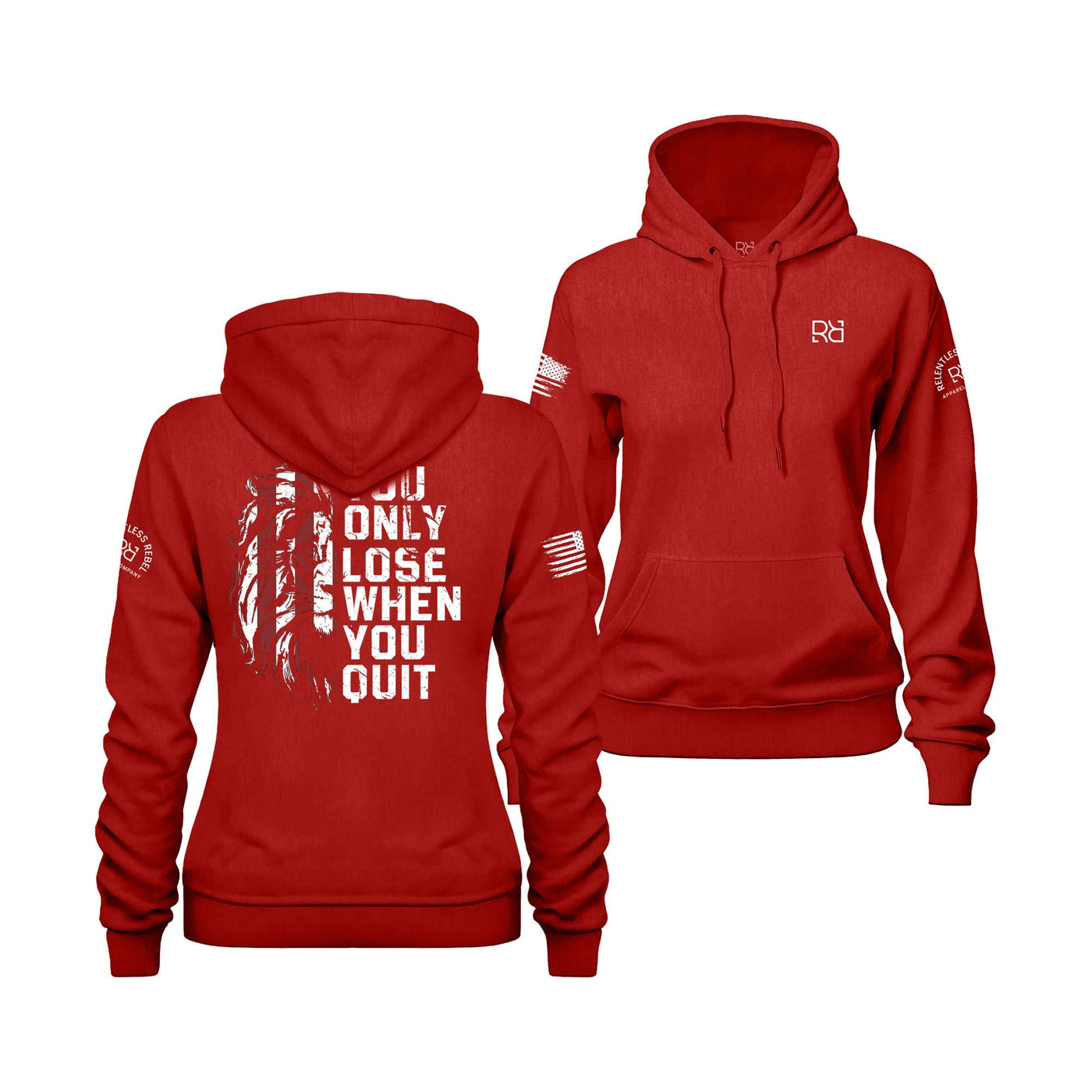 Rebel Red Women's You Only Lose When You Quit Back Design Hoodie