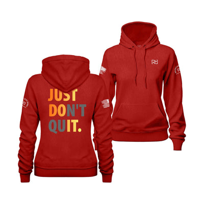 Rebel Red Women's Just Don't Quit Back Design Hoodie