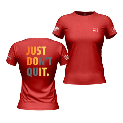 Rebel Red Women's Just Don't Quit Back Design Tee