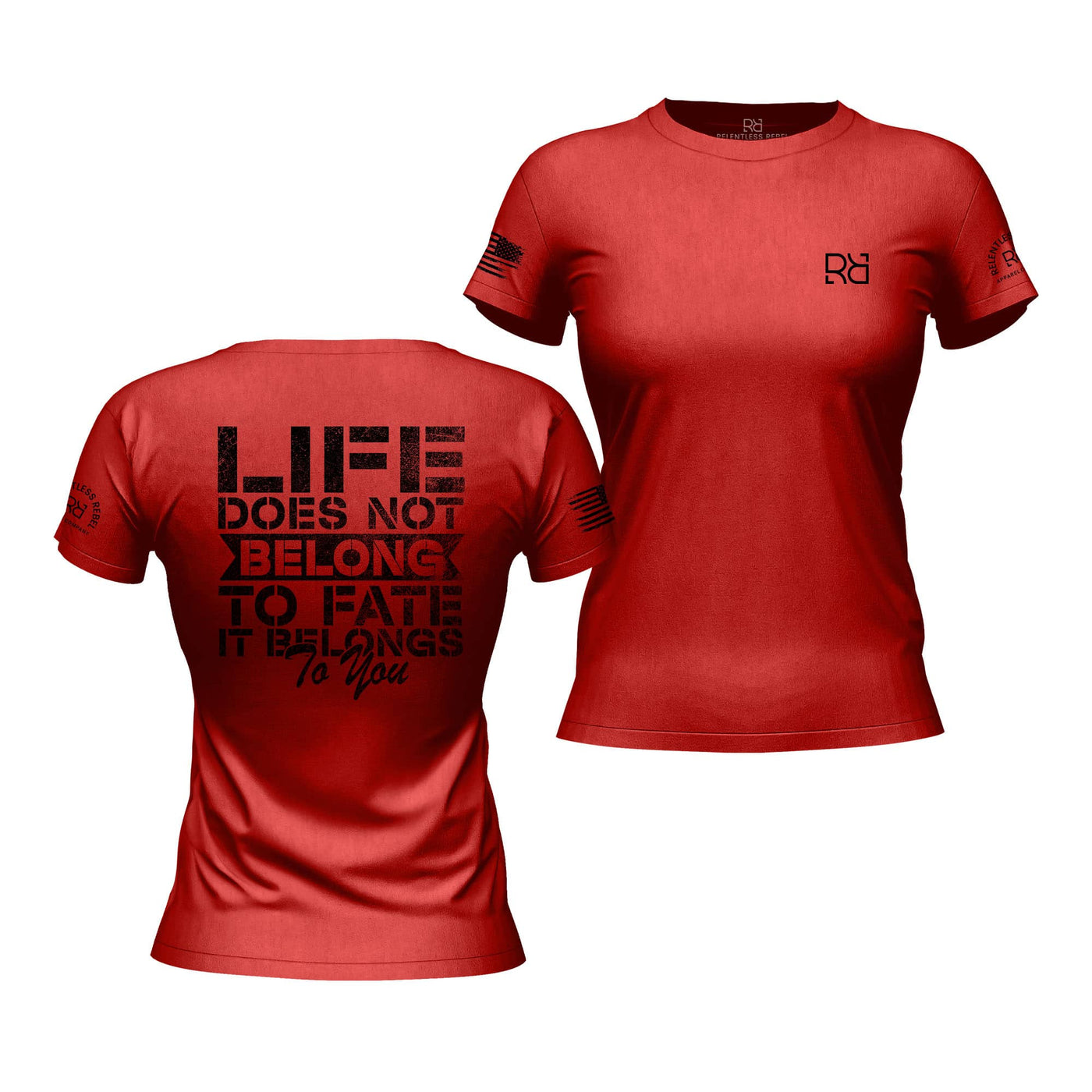 Red Life Does to Belong to Fate Women's Tee