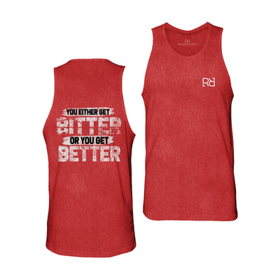 Red You Either Get Bitter...Men's Tank Top