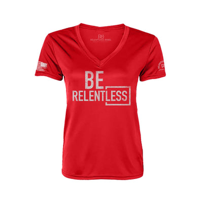 Be Relentless | W | Front | Women's V-Neck Dry Fit T-Shirt | UPF50