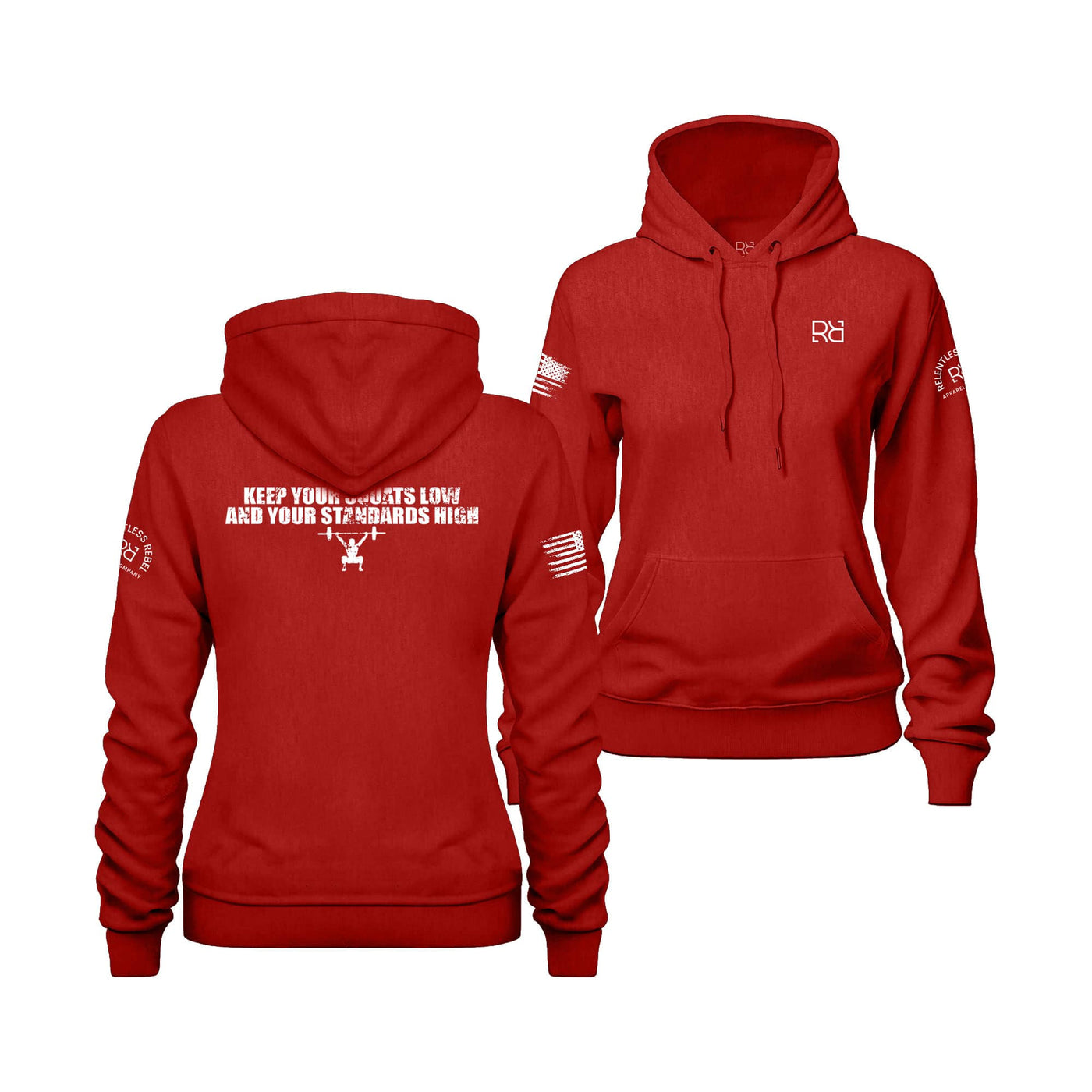 Rebel Red Women's Keep Your Squats Low and Your Standards High Back Design Hoodie