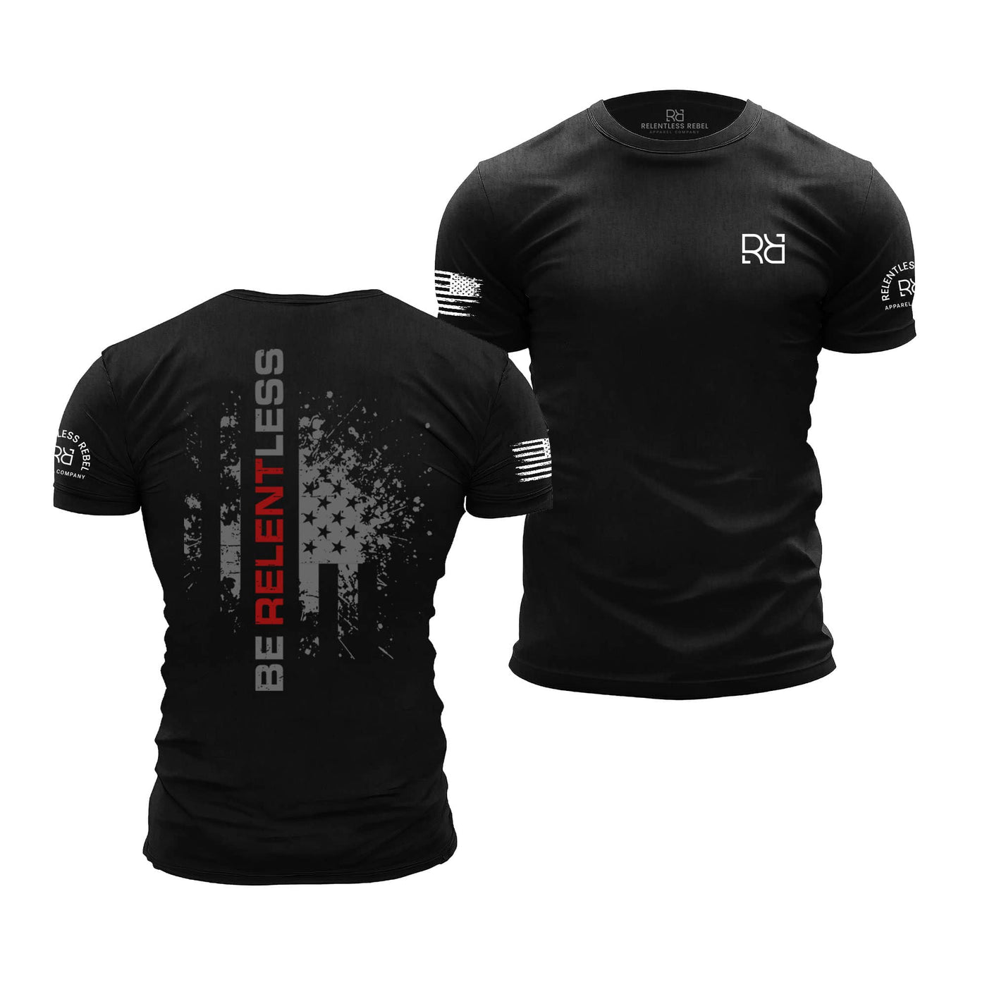 Relentless R Be Relentless | R | Premium Men's Tee – Relentless Rebel Apparel
