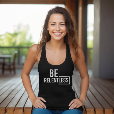 Be Relentless | W | Women's Racerback Tank Top