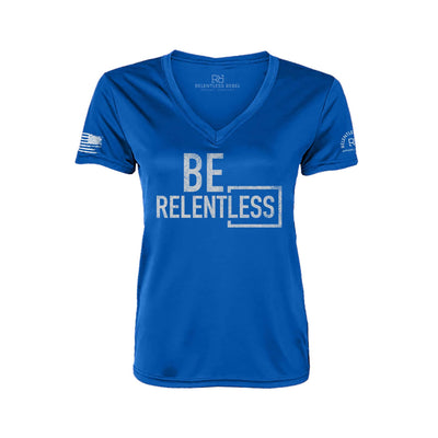 Be Relentless | W | Front | Women's V-Neck Dry Fit T-Shirt | UPF50