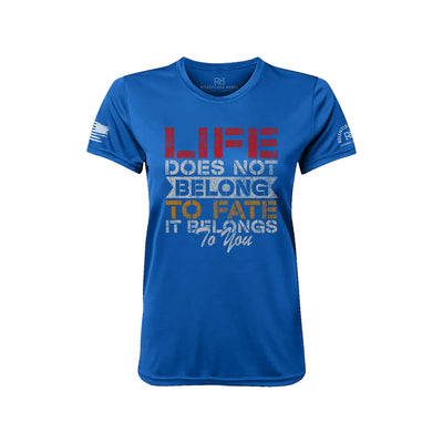 Life Does Not Belong to Fate Rebel Blue Front Women's Dry Fit Tee