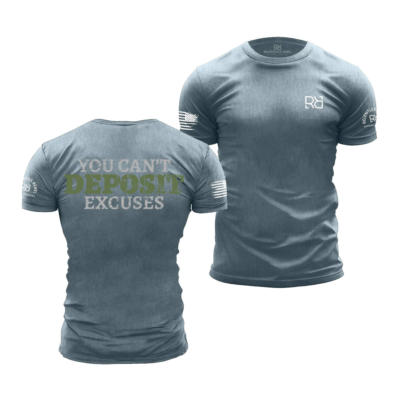 Heather Slate You Can't Deposit Excuses | Premium Men's Tee