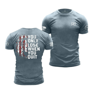 Heather Slate Men's You Only Lose When You Quit Back Design Tee