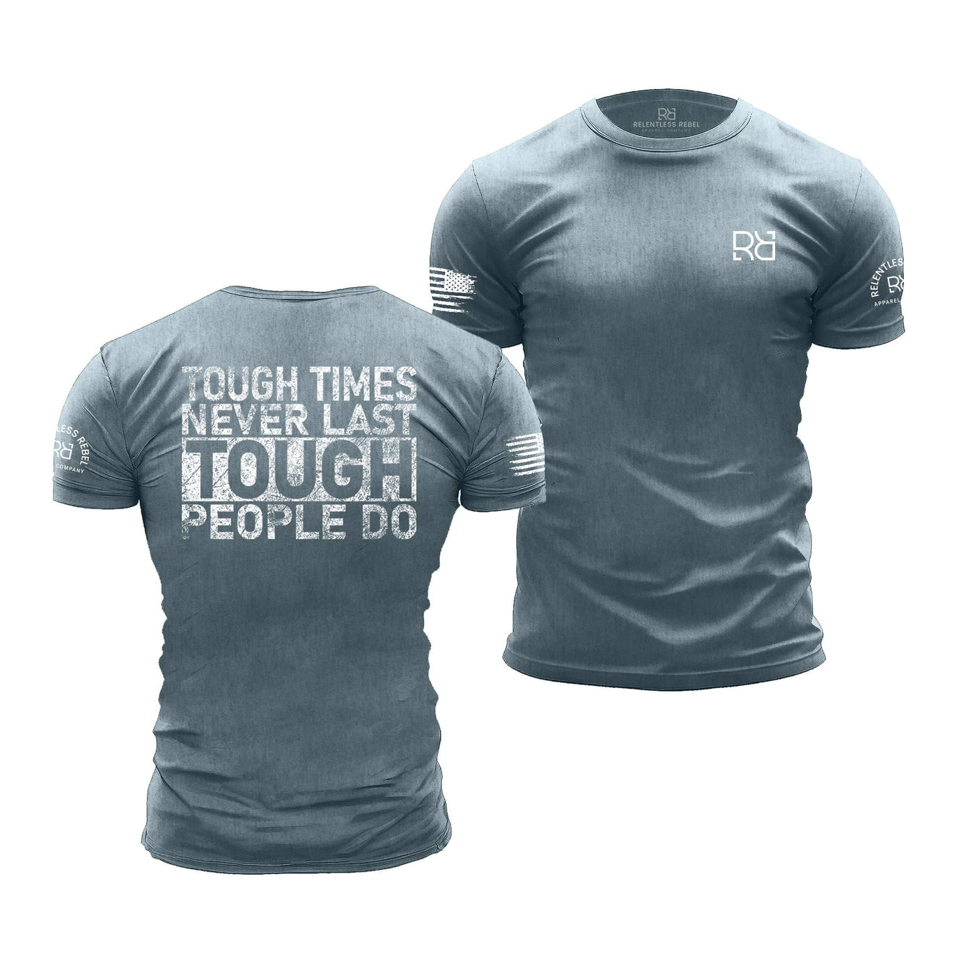 Tough Times Never Last - Tough People Do | Premium Men's Tee