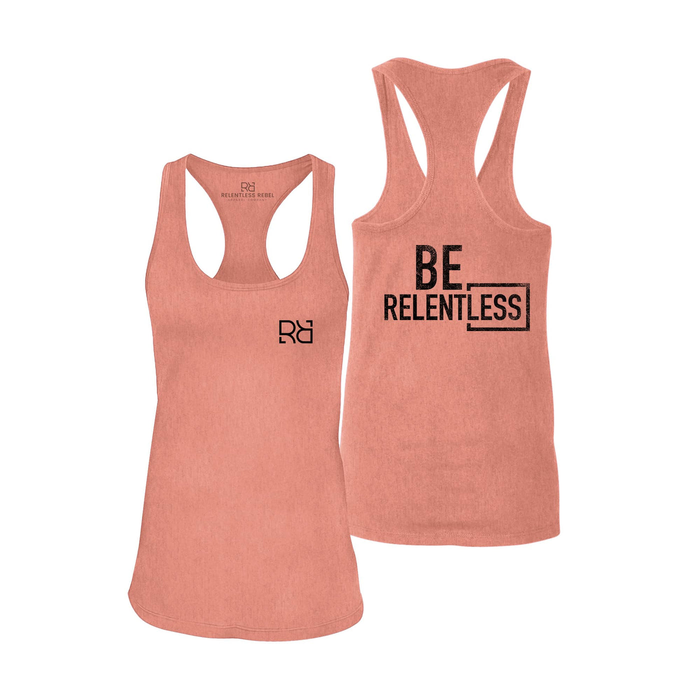 Be Relentless | W | Back | Women's Racerback Tank Top