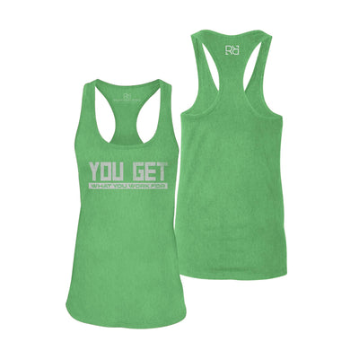 You Get What You Work For | Women's Racerback Tank Top