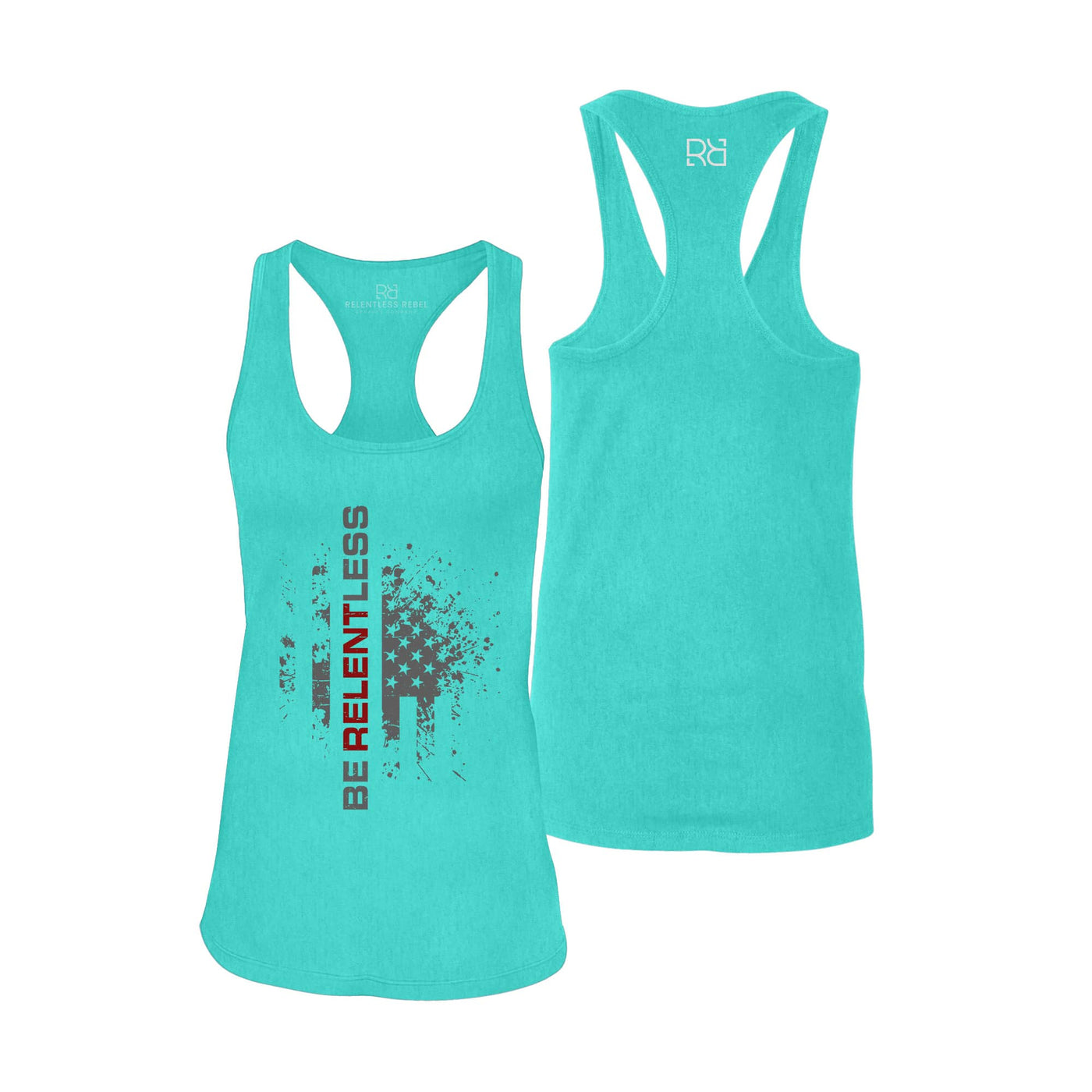 Be Relentless | R | Women's Racerback Tank Top