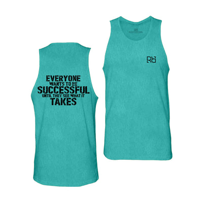 Teal Everyone Wants to Be Successful Men's Tank Top