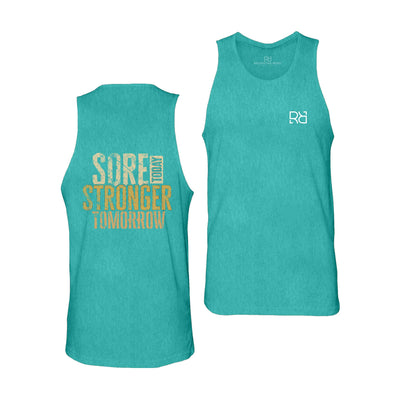 Teal Sore Today Stronger Tomorrow Men's Tank Top