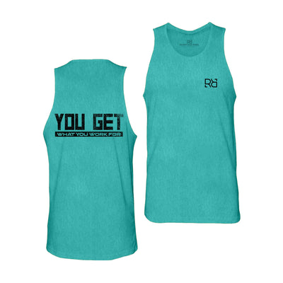 Teal You Get What You Work For Men's Tank Top