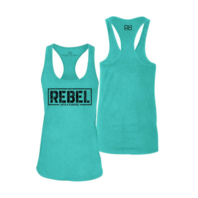 Teal Women's Rebel With A Purpose Front Design Razer Back Tank