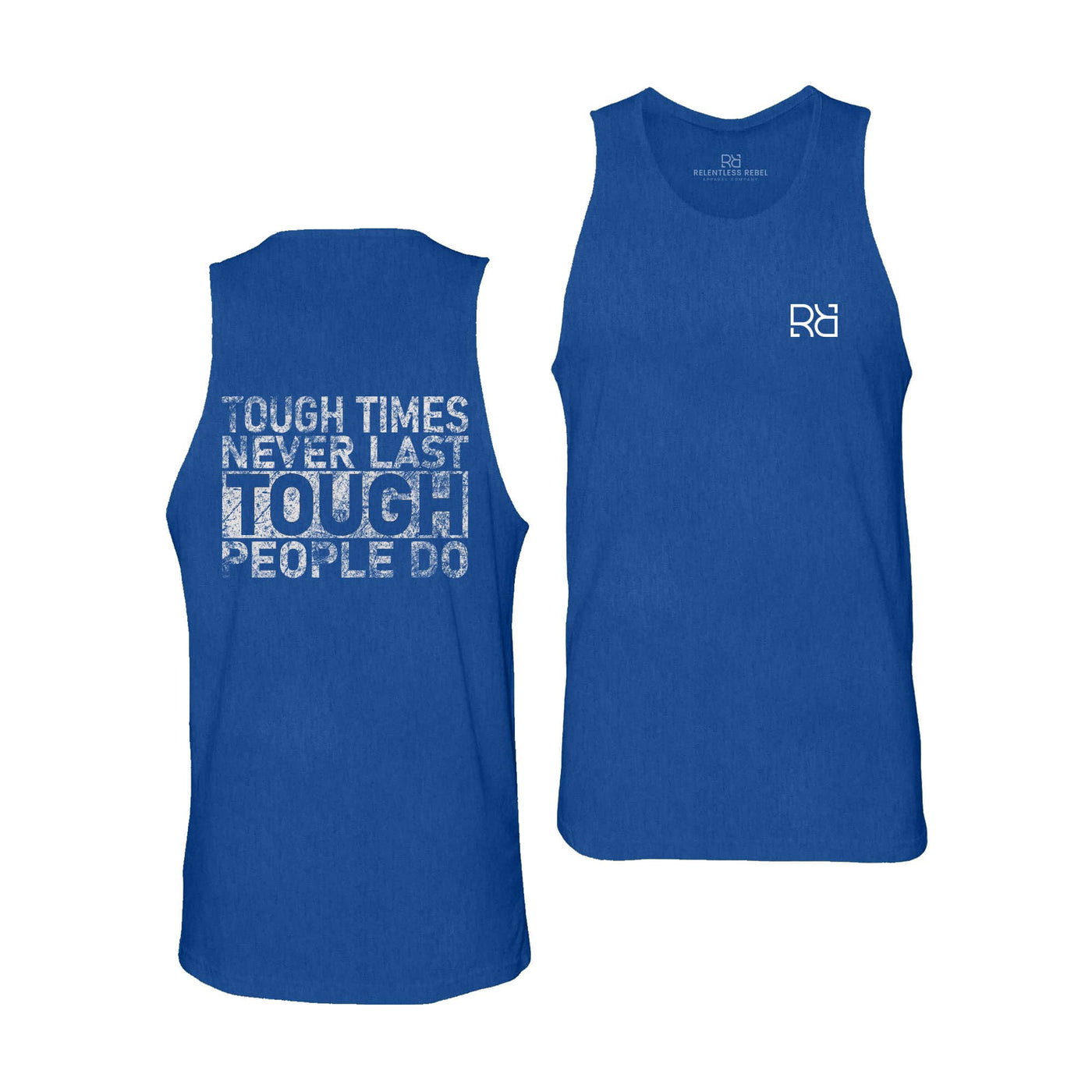 True Royal Tough Times Never Last Men's Tank Top