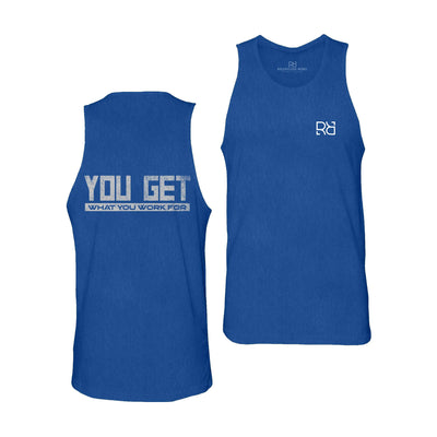 True Royal You Get What You Work For Men's Tank Top