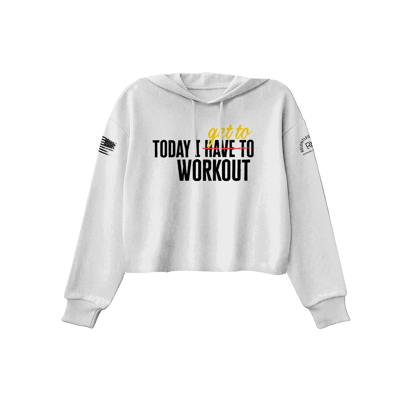 Today I Get To Work Out | Front | Women's Cropped Hoodie