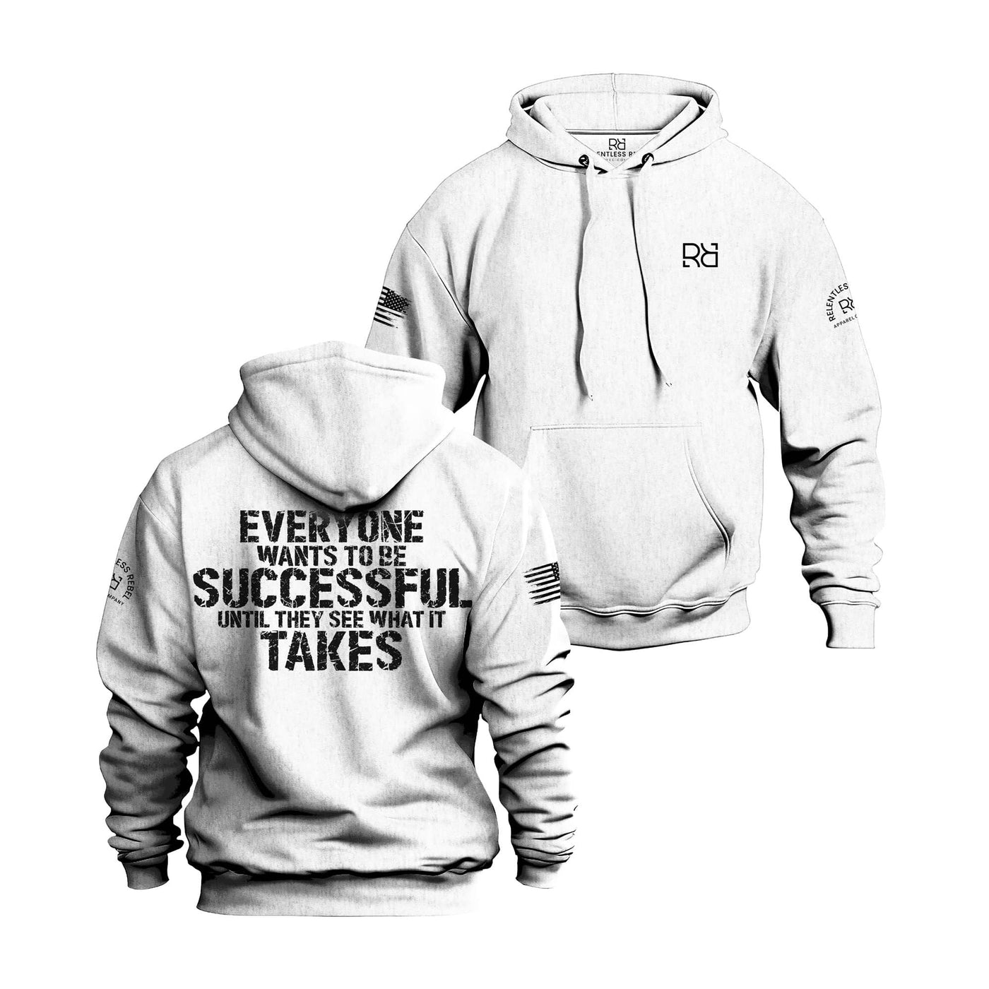 Relentless White Men's Everyone Wants to Be Successful Back Design Hoodie