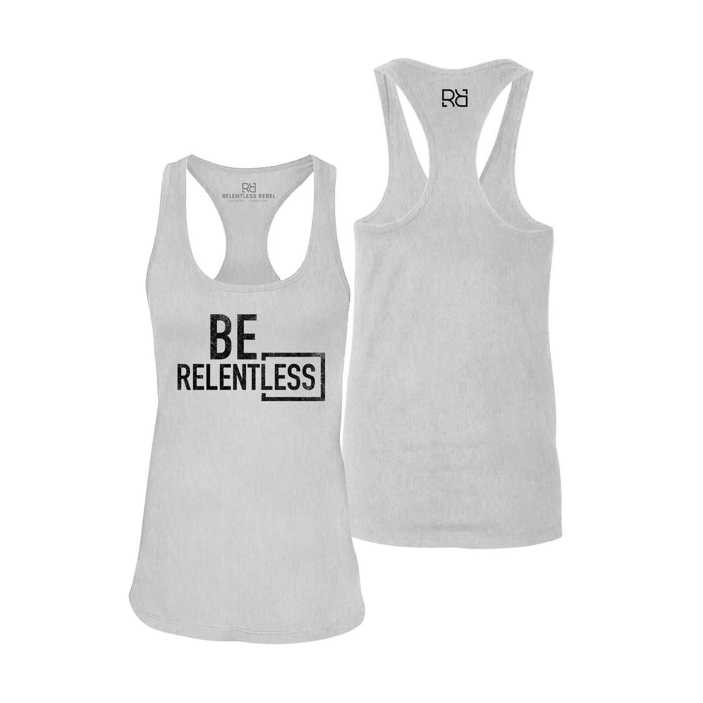 Be Relentless | W | Women's Racerback Tank Top