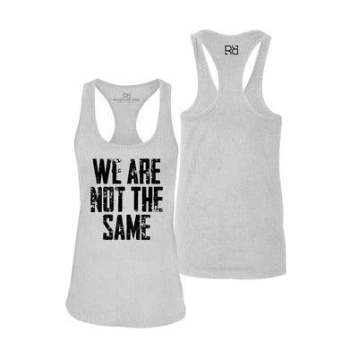 We Are Not the Same | Women's Racerback Tank Top