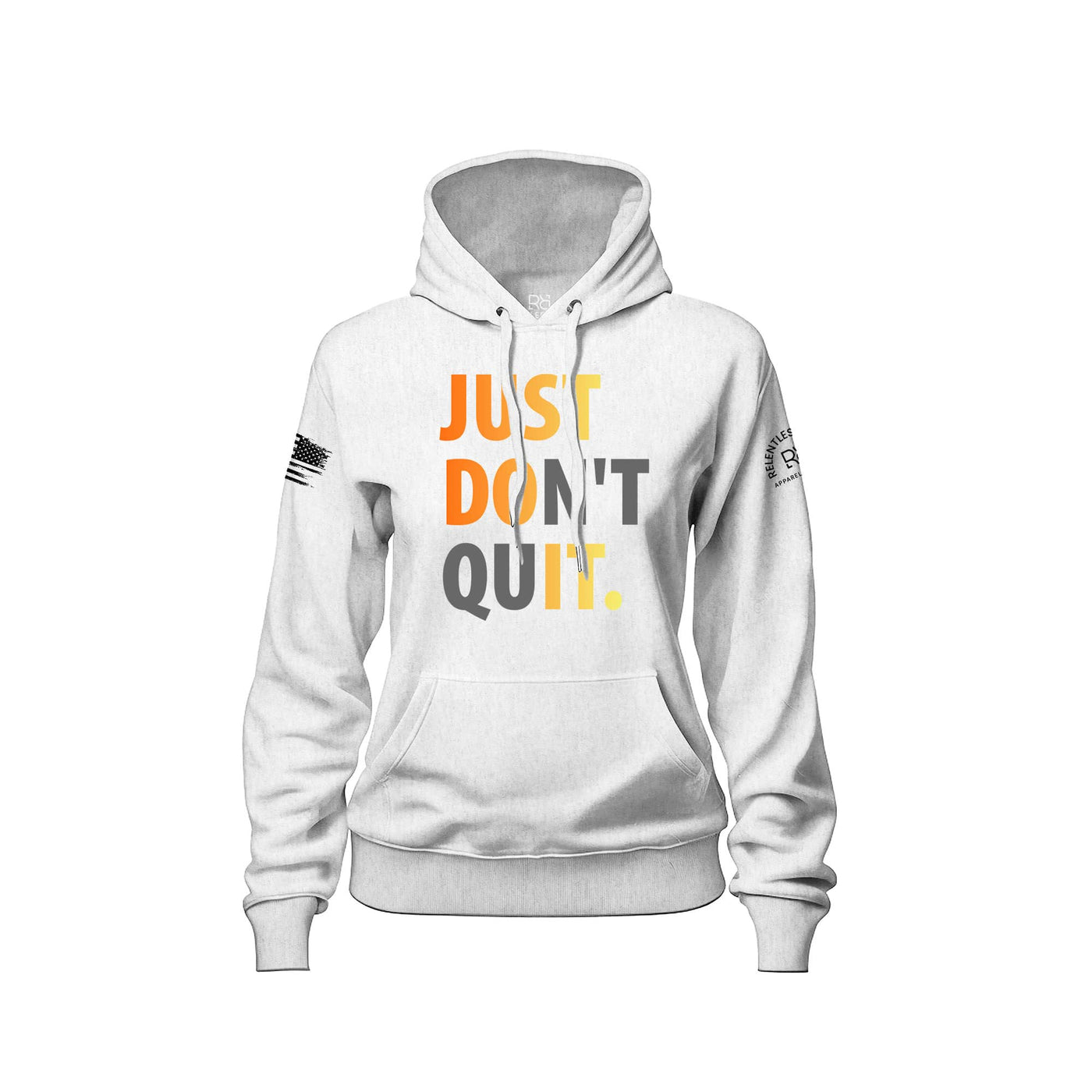 Relentless White Women's Just Don't Quit Front Design Hoodie
