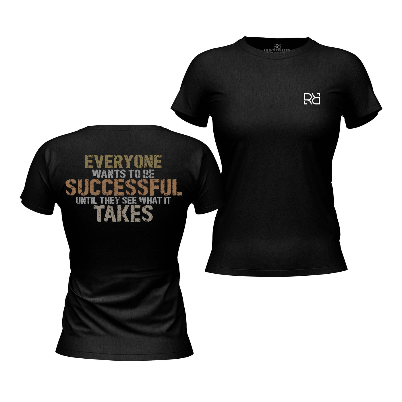 Solid Black Women's Everyone Wants to Be Successful Back Design Tee