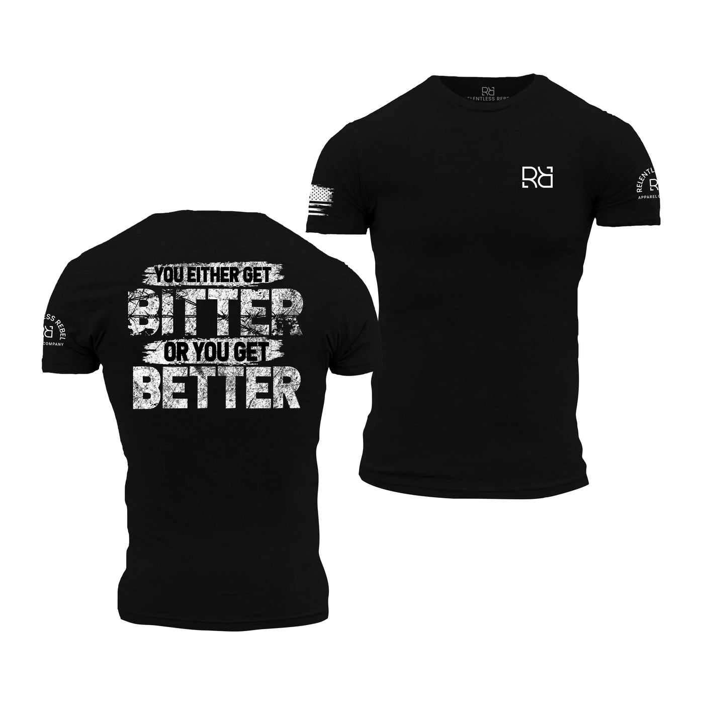 You Either Get Bitter or You Get Better | Premium Men's Tee