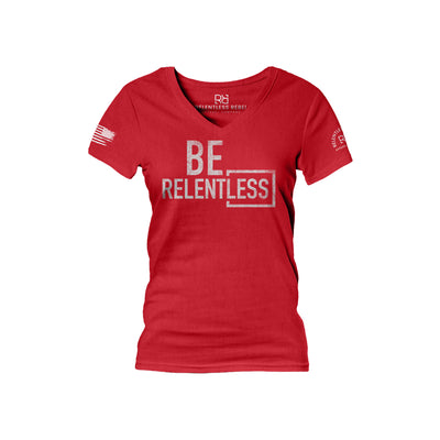 Heather Red Women's Be Relentless Front Design V-Neck Tee