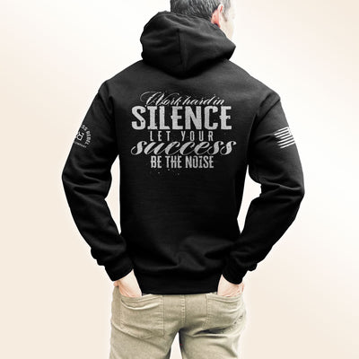 Work Hard In Silence - Let Success Be the Noise | 2 | Men's Hoodie