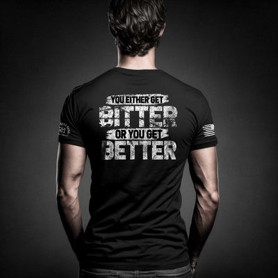 Solid Black You Either Get Bitter or You Get Better | Premium Men's Tee